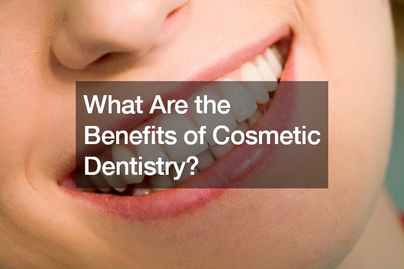 What Are the Benefits of Cosmetic Dentistry?